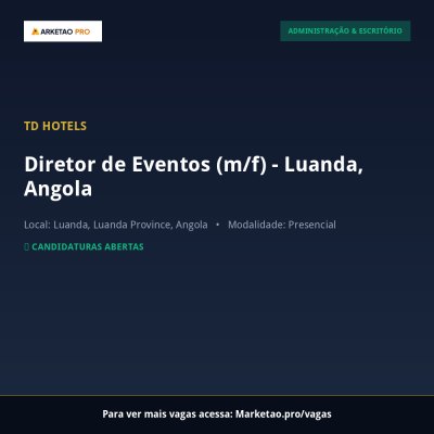Diretor de Eventos (m/f) - Luanda, Angola