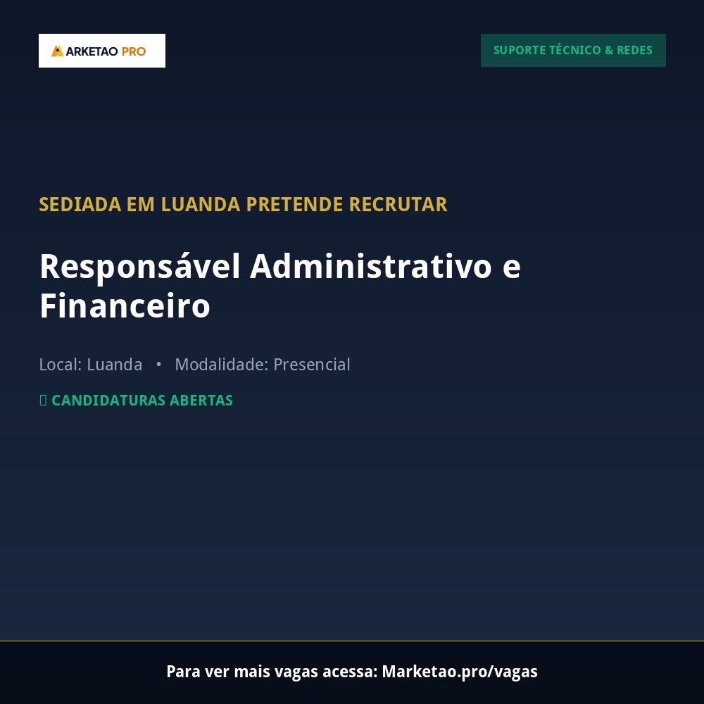 Responsável Administrativo e Financeiro